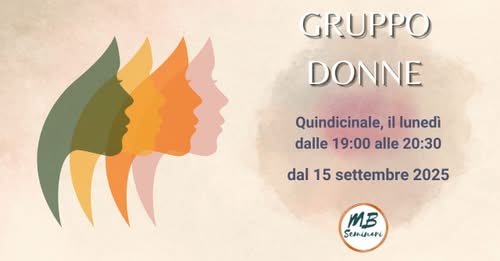 ✨Il 15 settembre 2025 parte il nuovo gruppo donne. Esperienza nata nel 1995, in cui centin